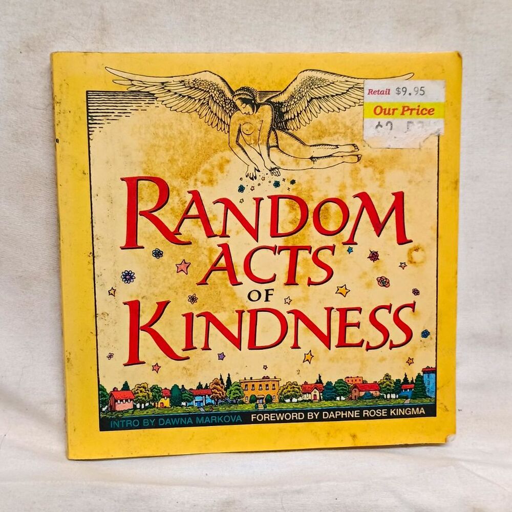 Random Acts of Kindness by Daphne Rose Kingma & Dawna Markova Paperback